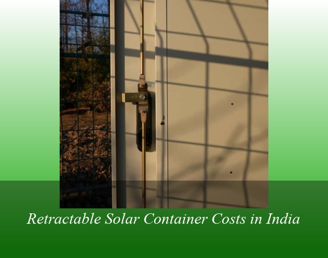 Retractable Solar Container Costs in India